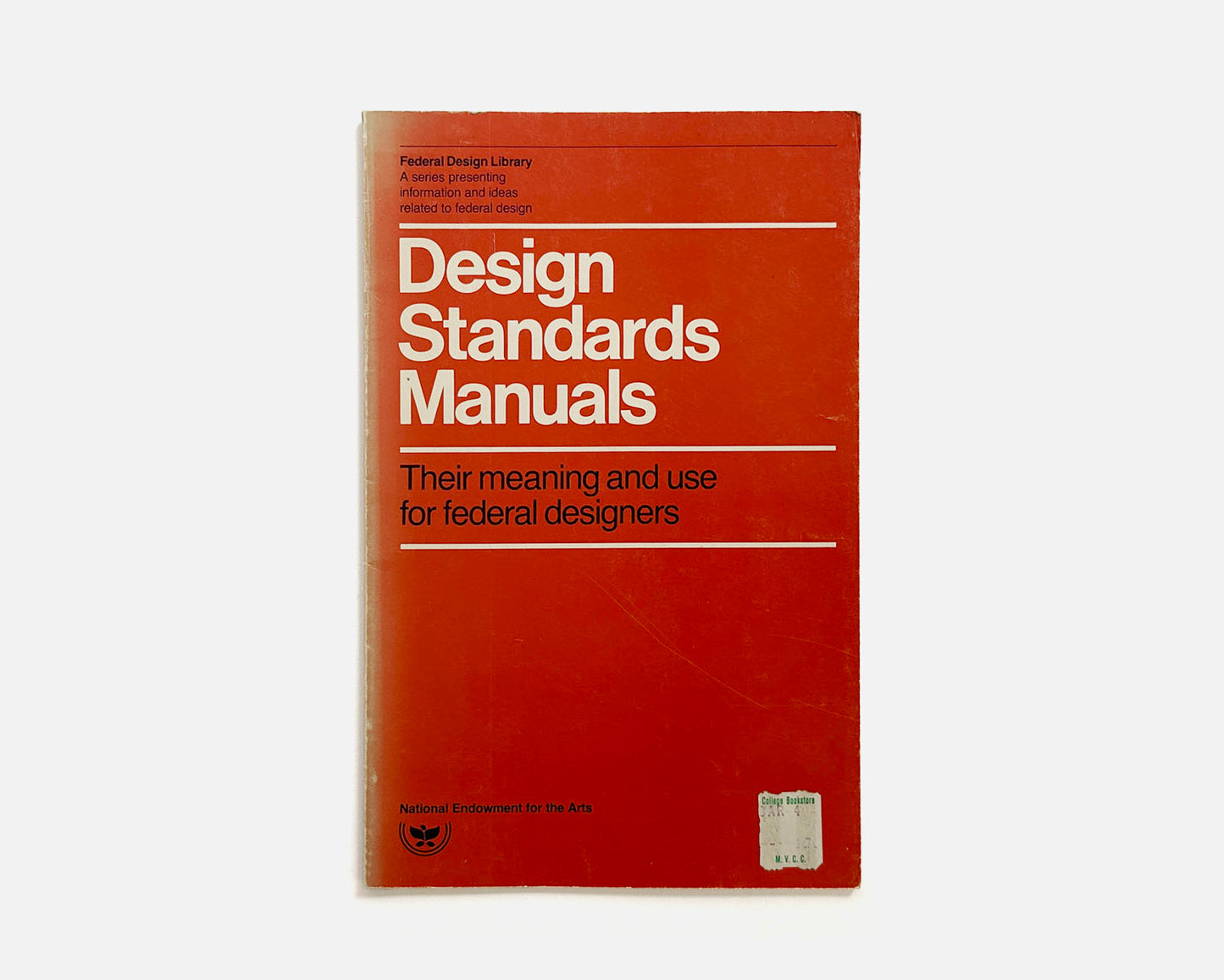 Design Standards Manuals: Their Meaning and Use for Federal Designers by Bruce Blackburn, 1977