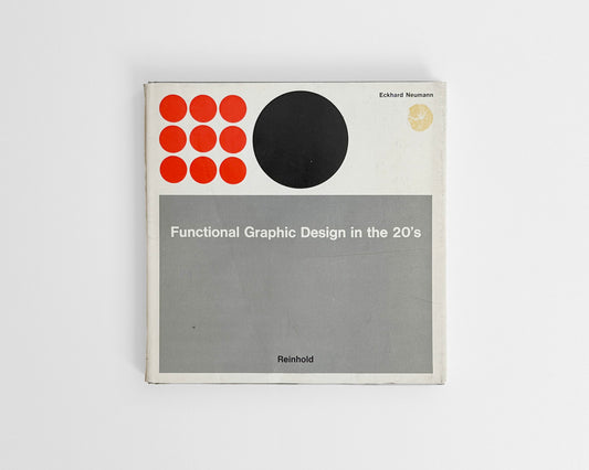 Functional Graphic Design in the 20‘s by Eckhard Neumann