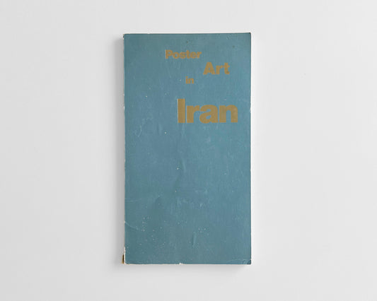 Poster Art in Iran (Tehran Museum, Farhud Batmanglich and Morteza Momayez)