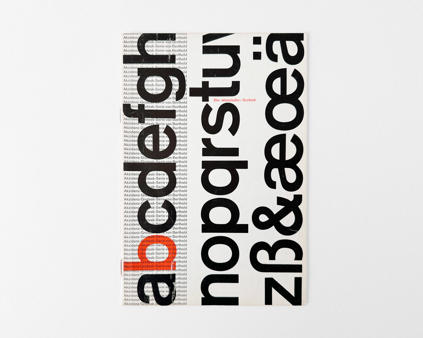 Akzidenz–Grotesk Serie, Die “klassische” Grotesk, Probe Nr. 462, c. 1964. H. Berthold AG, Schriftgiesserei und Messinglinienfabrik, Berlin, Germany. Type Specimen