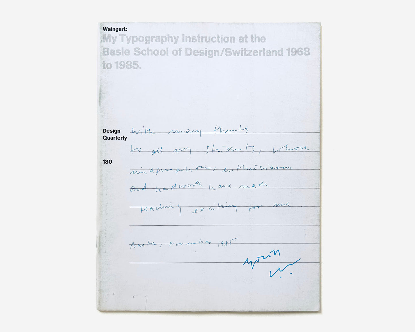 Design Quarterly 130, 1985 [Wolfgang Weingart, Armin Hofmann; Basle School of Design, Switzerland]