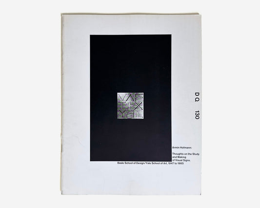 Design Quarterly 130, 1985 [Wolfgang Weingart, Armin Hofmann; Basle School of Design, Switzerland]