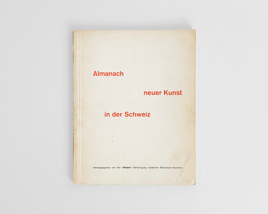 Almanach neuer Kunst in der Schweiz : Almanac of New Art in Switzerland, 1940 [Richard Paul Lohse]