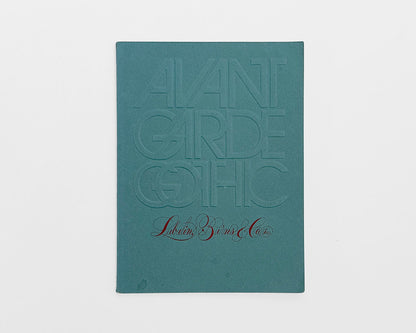 Avant Garde Gothic Type Booklet by Lubalin, Burns & Co., Inc., 1970 [Herb Lubalin]