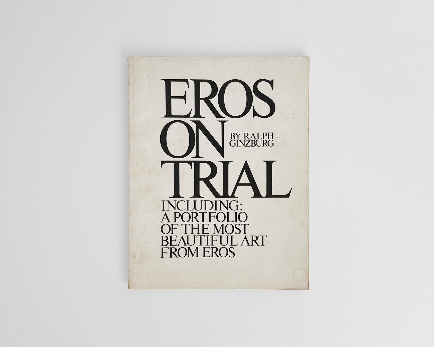 Collection: Avant-Garde Magazines and Eros On Trial, 1965–1971 [Herb Lubalin, Ralph Ginzburg]