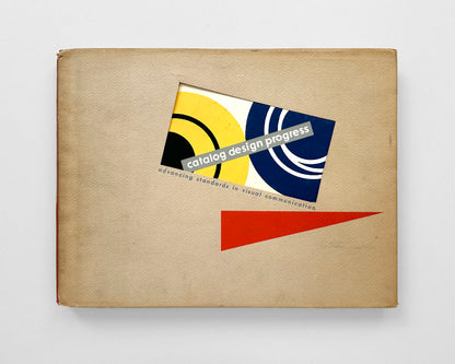 Catalog Design Progress: Advancing Standards in Visual Communication [Ladislav Sutnar]