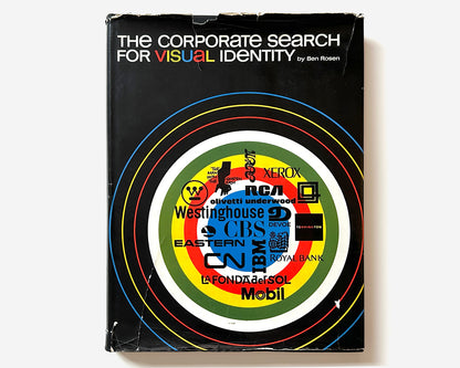 The Corporate Search for Visual Identity, 1970 by Ben Rosen [IBM, RCA, CBS, Xerox, Westinghouse and more]