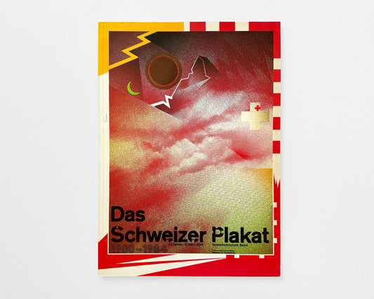 Das Schweizer Plakat 1900–1984, The Swiss Poster [Wolfgang Weingart]