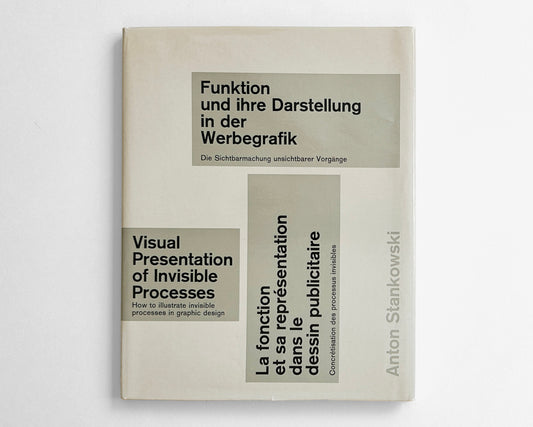 Visual Presentation of Invisible Processes: How to illustrate invisible processes in graphic design [Anton Stankowski]