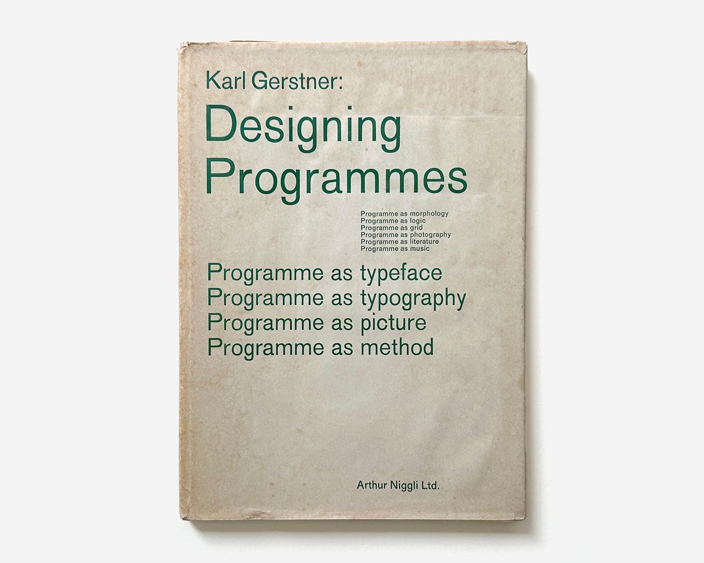 Designing Programmes: A compilation of four theoretical publications, 1968 [Karl Gerstner w/ Galerie Der Spiegel Ephemera]