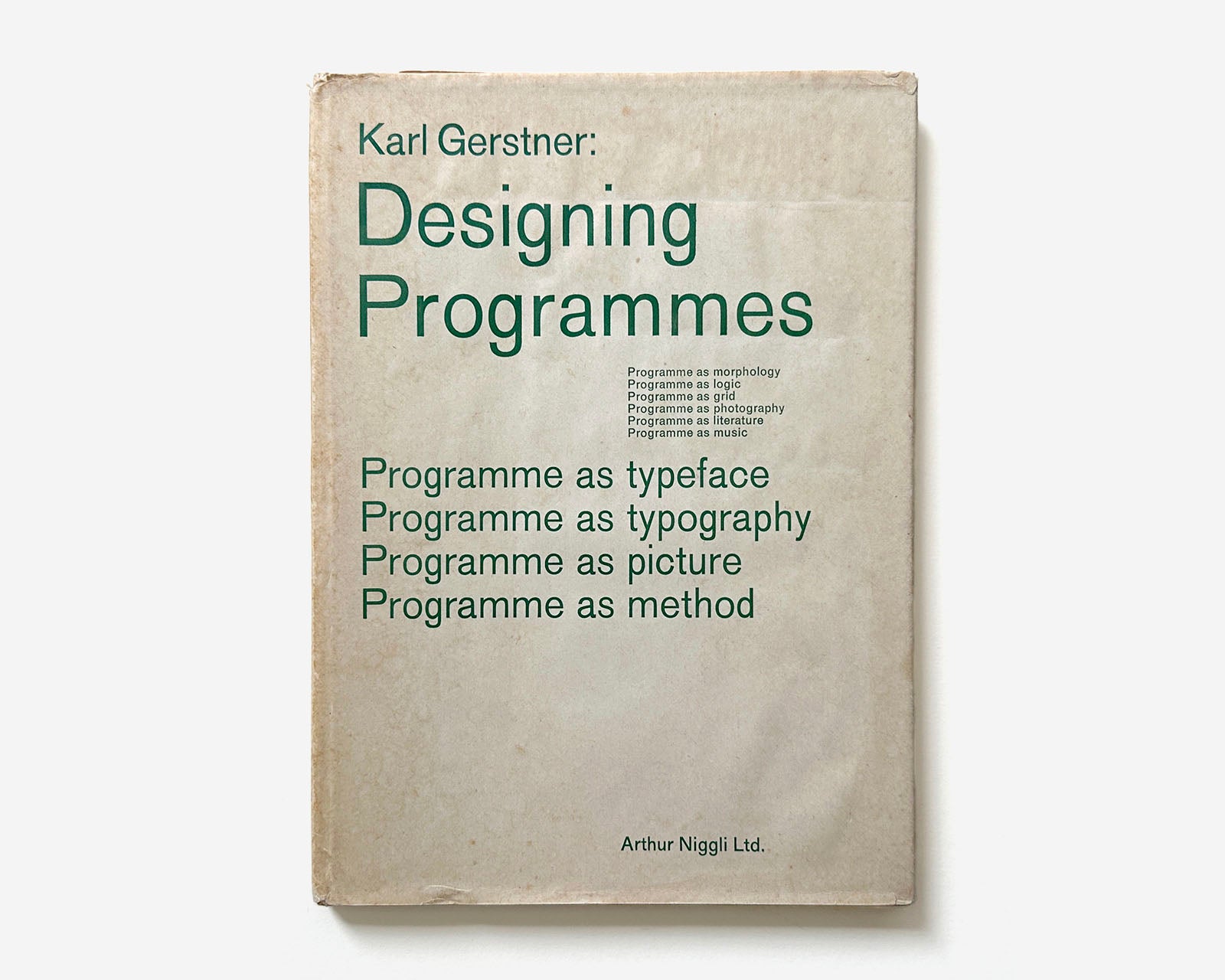 Designing Programmes: A compilation of four theoretical publications, 1968 [Karl Gerstner w/ Galerie Der Spiegel Ephemera]