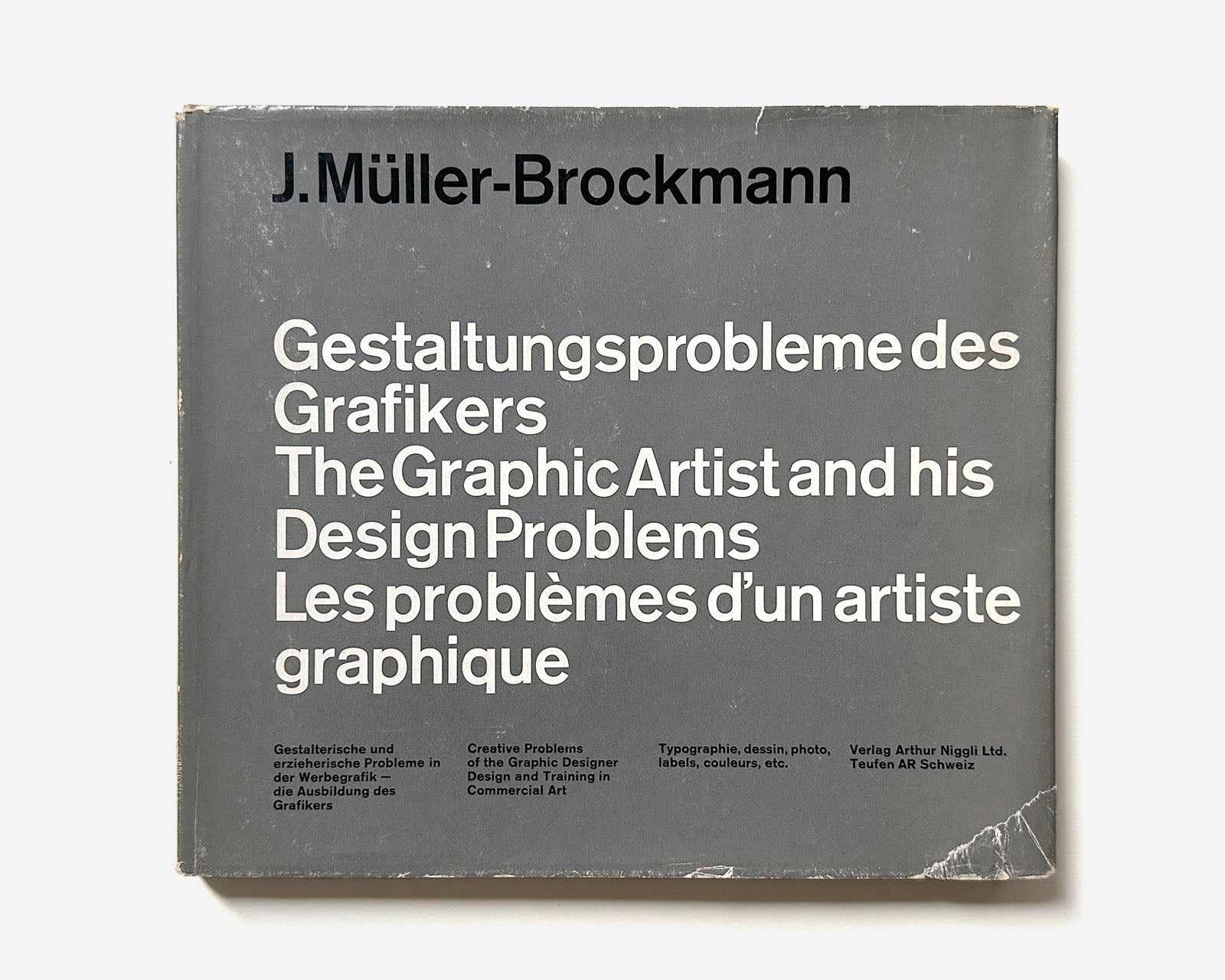 The Graphic Artist and his Design Problems, 3rd ed., 1968 by Josef Müller-Brockmann