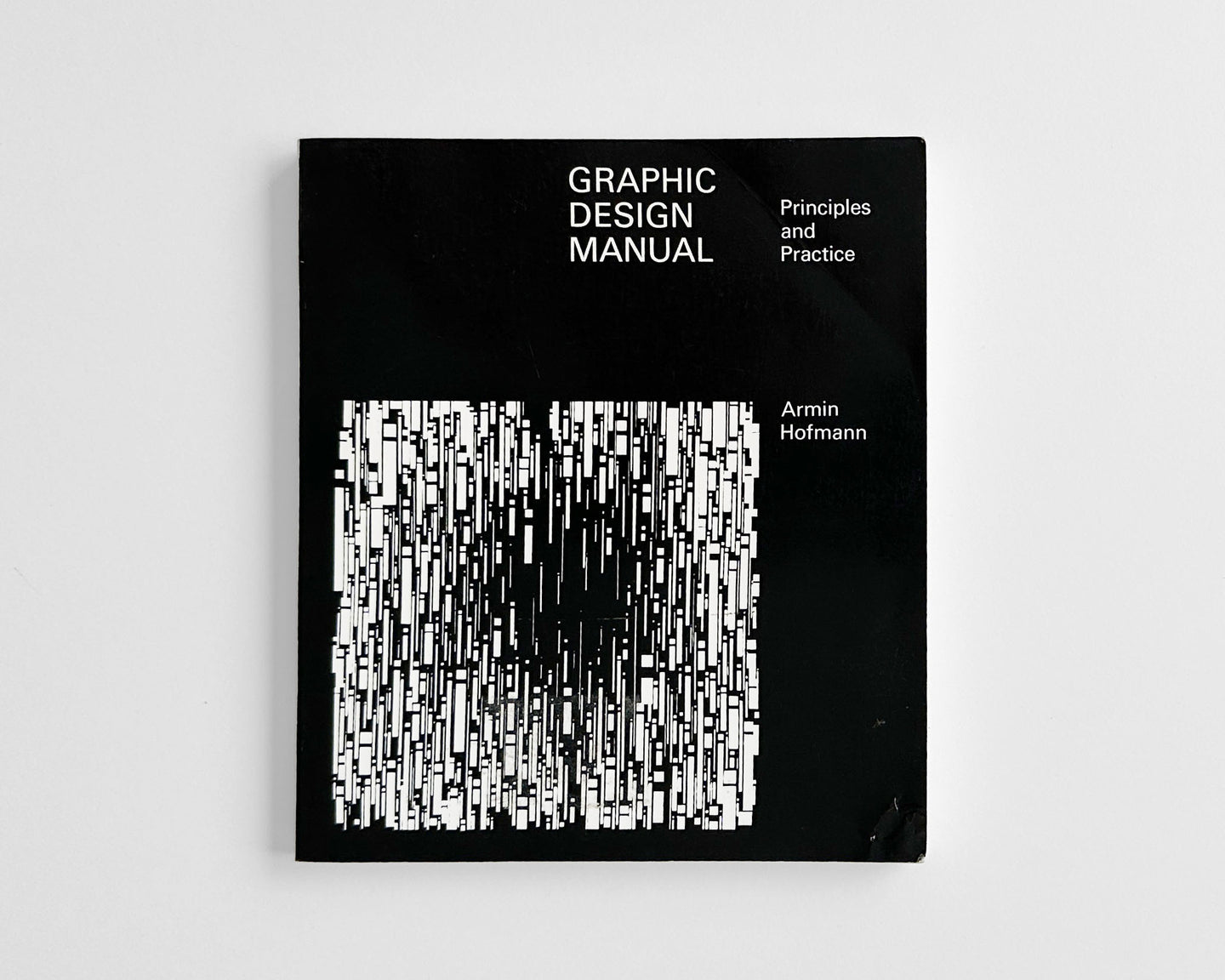 Graphic Design Manual: Principles and Practice [Armin Hofmann, Softcover]
