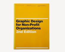 Load image into Gallery viewer, Graphic Design for Non-Profit Organizations, 2nd ed., 1991 (Peter Laundy and Massimo Vignelli)
