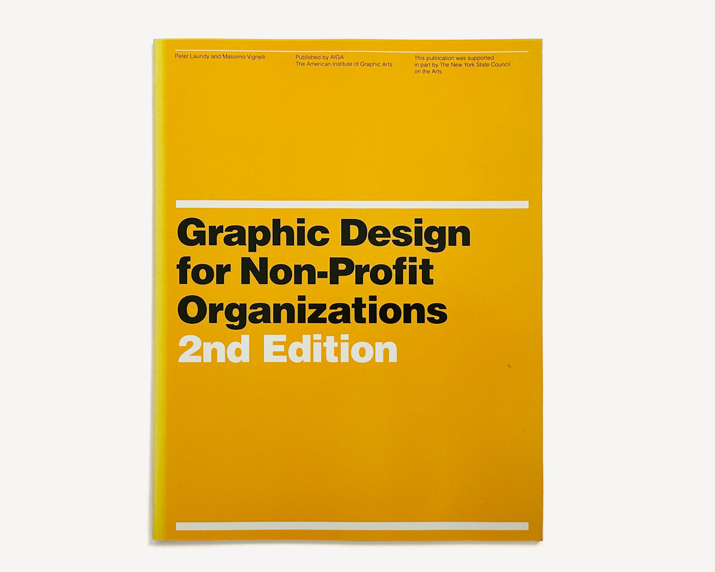 Graphic Design for Non-Profit Organizations, 2nd ed., 1991 (Peter Laundy and Massimo Vignelli)