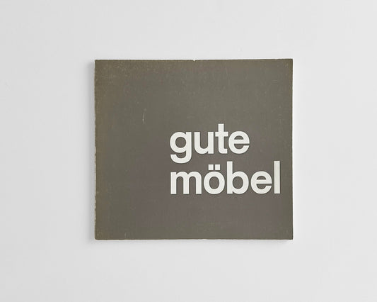 Gute Möbel, Kunstgewerbemuseum Zürich Exhibition [Good Design, Rudolf Bircher]