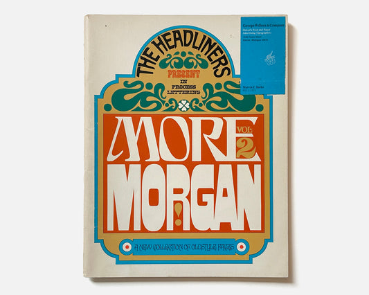 The Headliners Volume 2, Morgan Press Wood & Foundry Type Specimen, 1968 design by John Alcorn