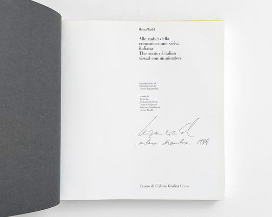 The Roots of Italian Visual Communication [Signed by Heinz Waibl]