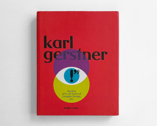 Karl Gerstner: Review of 5 x 10 Years of Graphic Design [English Edition]