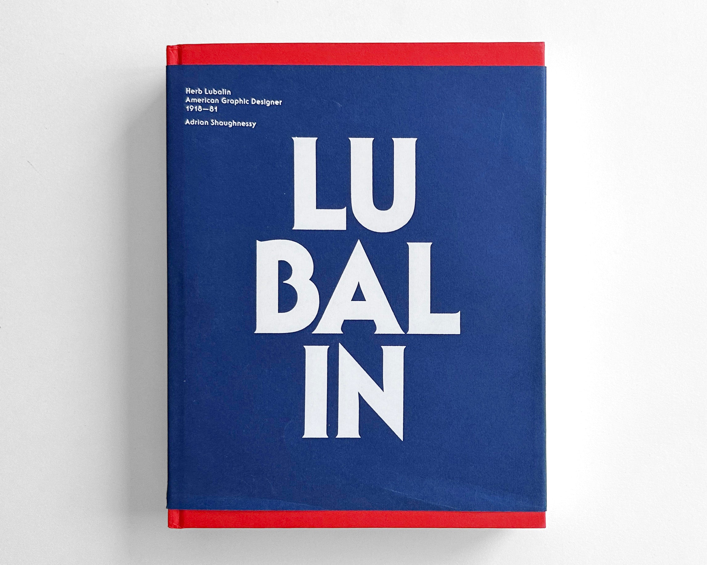 Herb Lubalin American Graphic Designer 1918–81 [Unit Editions, 1st