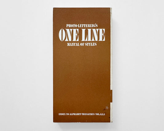 Photo-Lettering's ONE LINE Manual of Styles; Index to Alphabet Thesaurus, 1971 by Edward Rondthaler