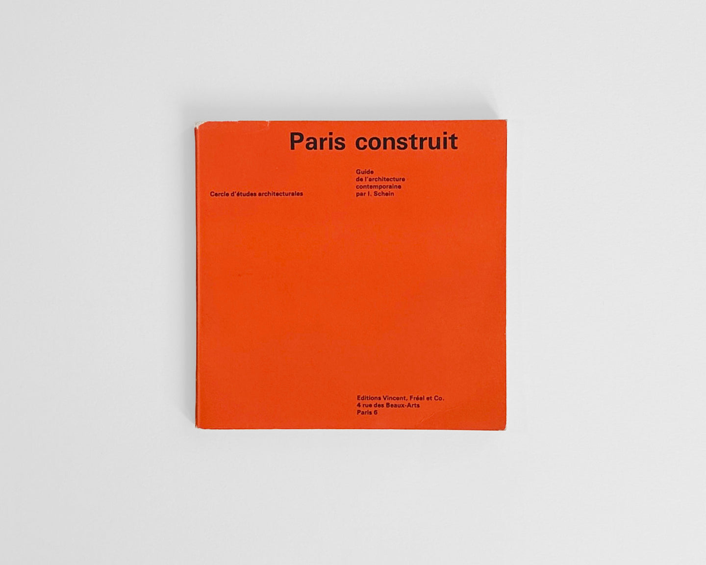Paris construit: Guide de l‘architecture contemporaine. [Atelier Adrian Frutiger]