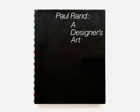 Paul Rand: A Designer’s Art, 1985 [Designed by Paul Rand]