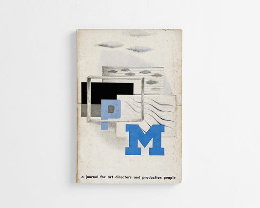 PM: An Intimate Journal for Production Managers, Art Directors and their Associates, June-July 1938 [Bauhaus, Lester Beall]
