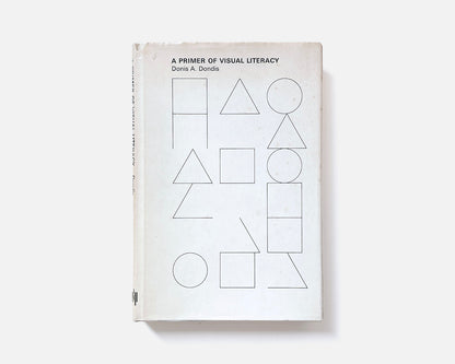 A Primer of Visual Literacy, The MIT Press, 1st Ed., 1973 [Design: Muriel Cooper]