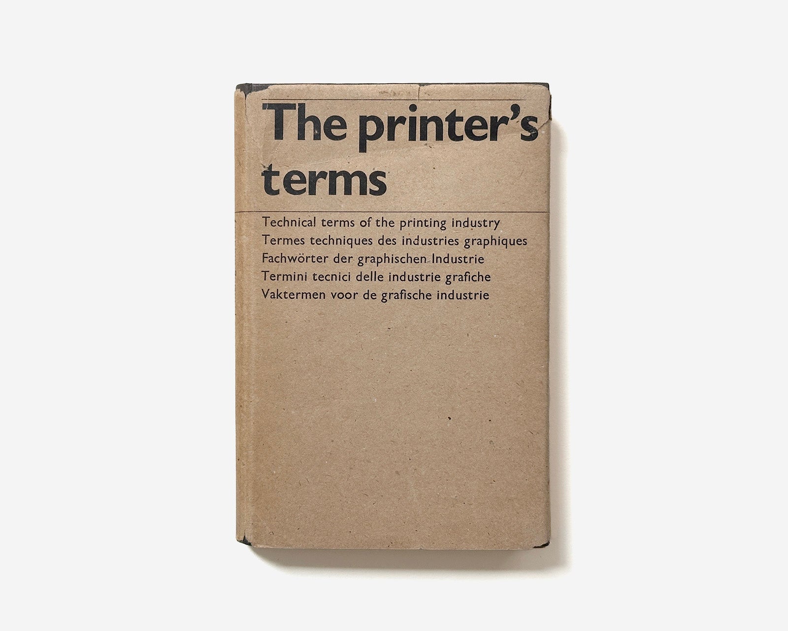 The Printer's Terms: Technical Terms of the Printing Industry by Rudolf Hostettler [5th Revised ed., 1969]