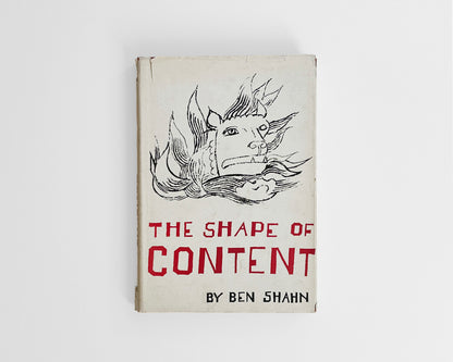 The Shape of Content by Ben Shahn, 1957 [1st Edition, Harvard University Press]
