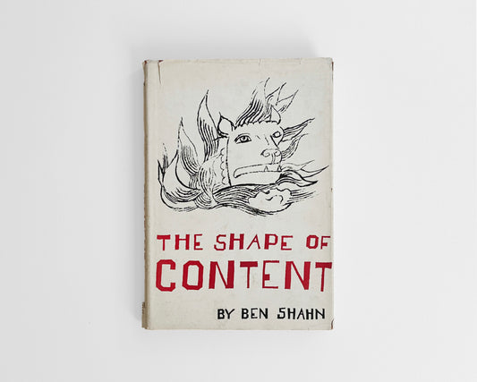 The Shape of Content by Ben Shahn, 1957 [1st Edition, Harvard University Press]