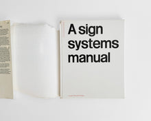 Load image into Gallery viewer, A Sign Systems Manual by Crosby/Fletcher/Forbes [Worn Dust Jacket]
