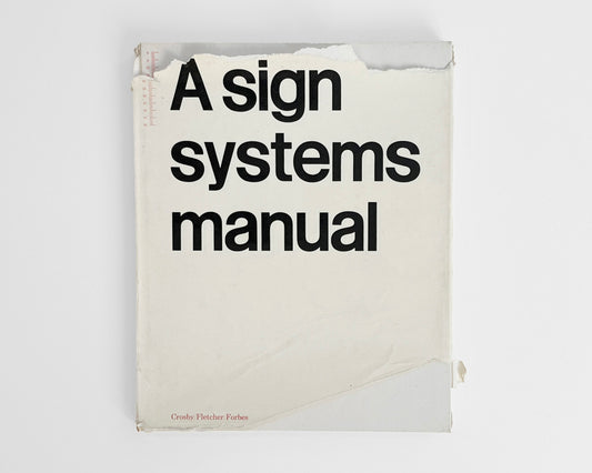 A Sign Systems Manual by Crosby/Fletcher/Forbes [Worn Dust Jacket]
