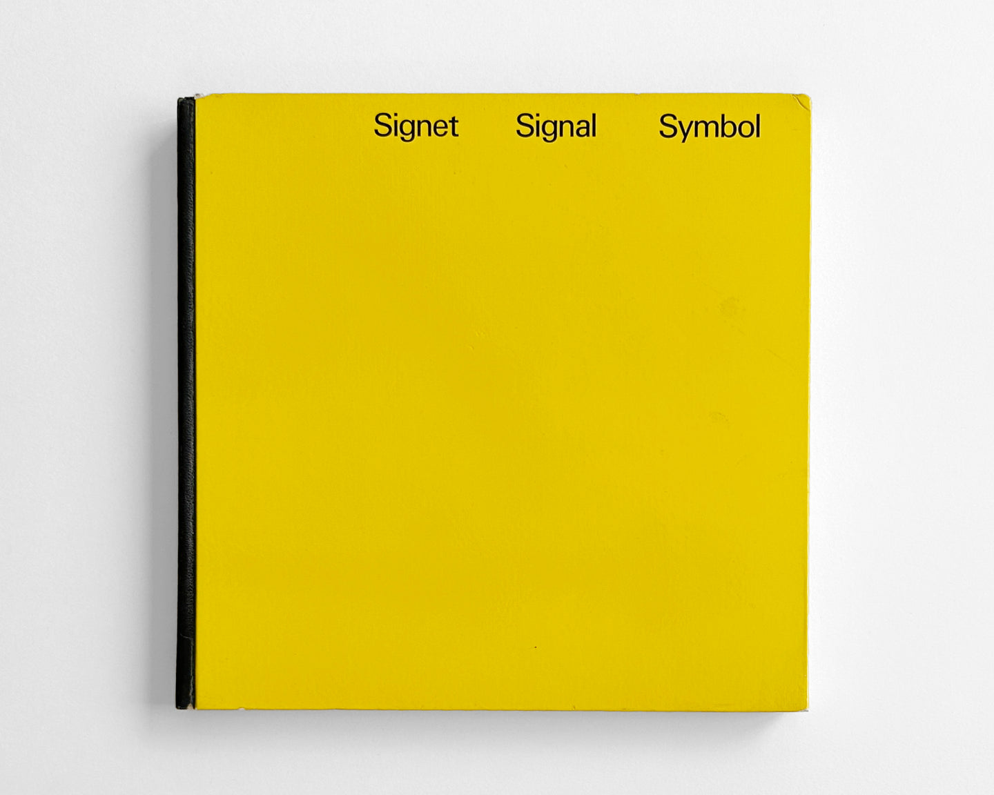 Signet Signal Symbol : Handbook of International Signs, 1970 [Walter Diethelm]