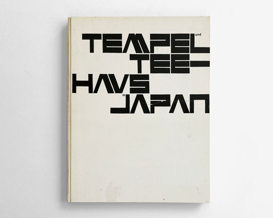 Tempel und Teehaus in Japan by Werner Blaser (Richard Paul Lohse, Armin Hofmann]