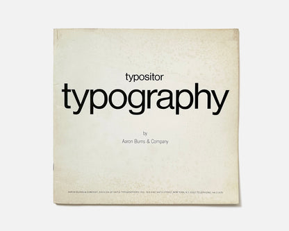 Typositor Typography / A New Typography by Aaron Burns, 1965 [Reference Copy]