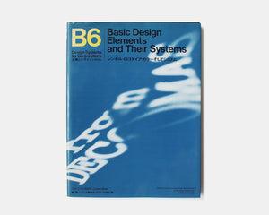 Design Systems for Corporations: B6 Basic Design Elements and Their Systems