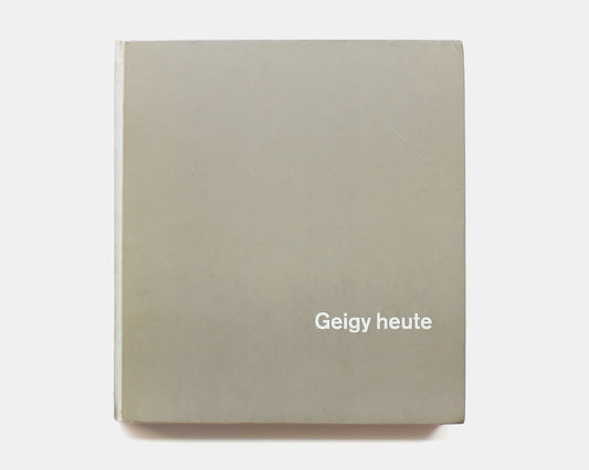 Geigy heute / Geigy today [Karl Gerstner]