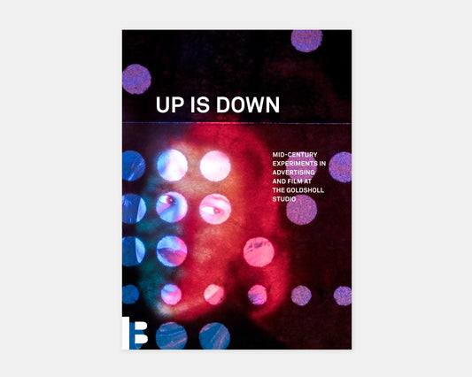 Up Is Down: Mid-Century Experiments in Advertising and Film at the Goldsholl Studio