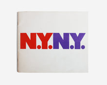 Load image into Gallery viewer, New York New York [N.Y.N.Y.] designed by Richard Danne [Danne &amp; Blackburn Inc.]
