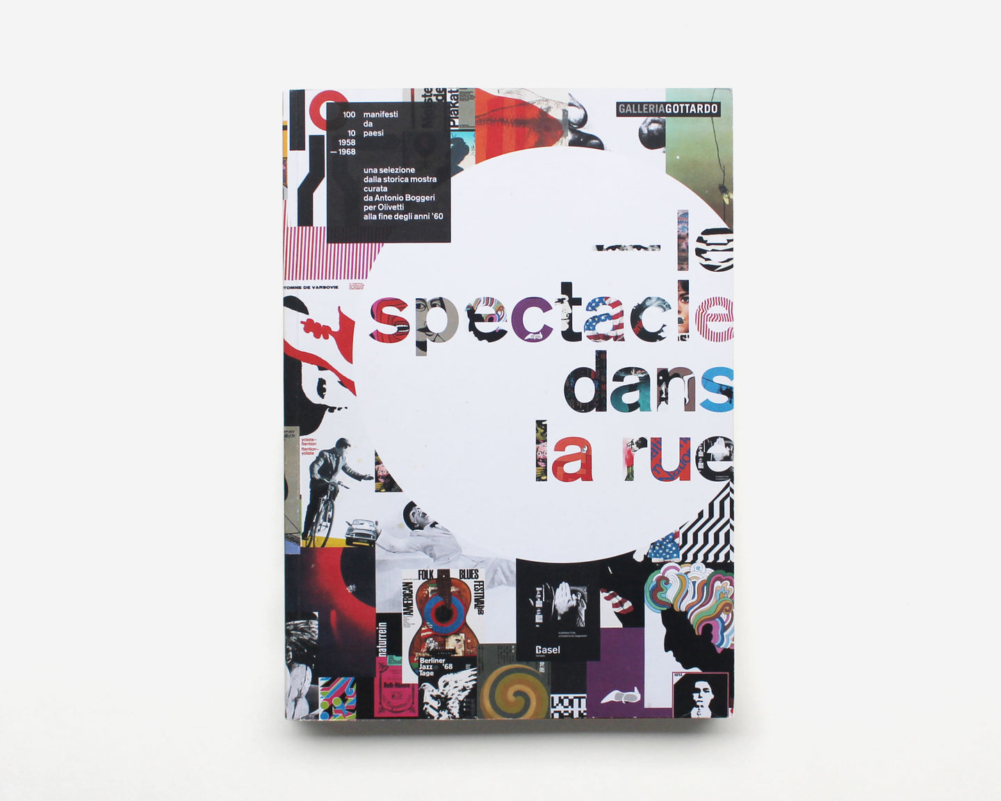 Le spectacle dans la rue: 100 posters from 10 countries 1958–1968 [Antonio Boggeri]