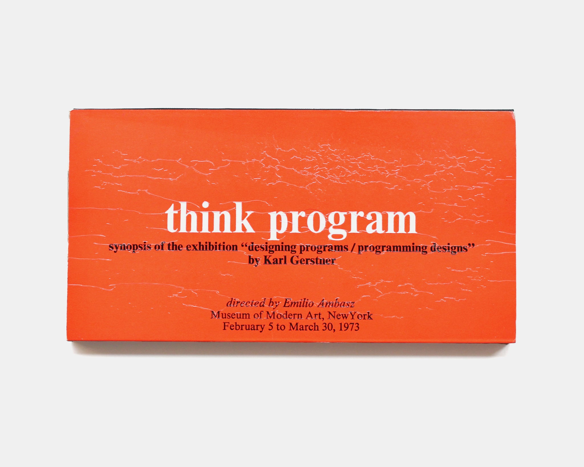 Think Program. Synopsis of the Exhibition “Designing Programs