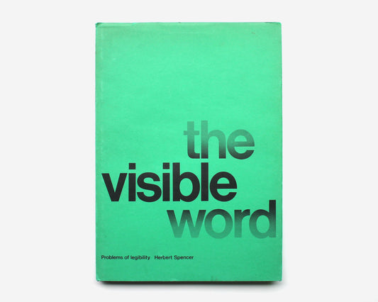 The Visible Word: Problems of Legibility by Herbert Spencer, 1969