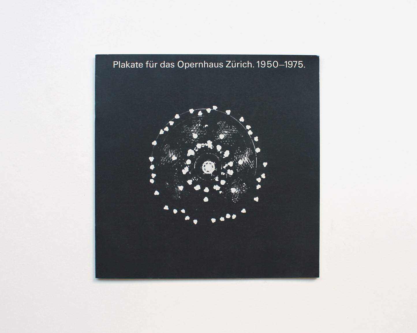 Plakate für das Opernhaus Zürich: 1950-1975 [Josef Müller-Brockmann]