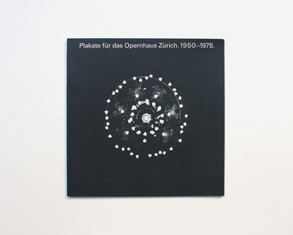 Plakate für das Opernhaus Zürich: 1950-1975 [Josef Müller-Brockmann]